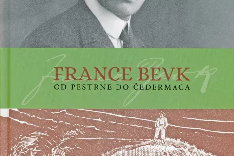 France Bevk: od Pestrne do Čedermaca, album, glavni avtor Boris Jukić, Mladinska knjiga, Ljubljana, 2020, 288 strani / Foto: 